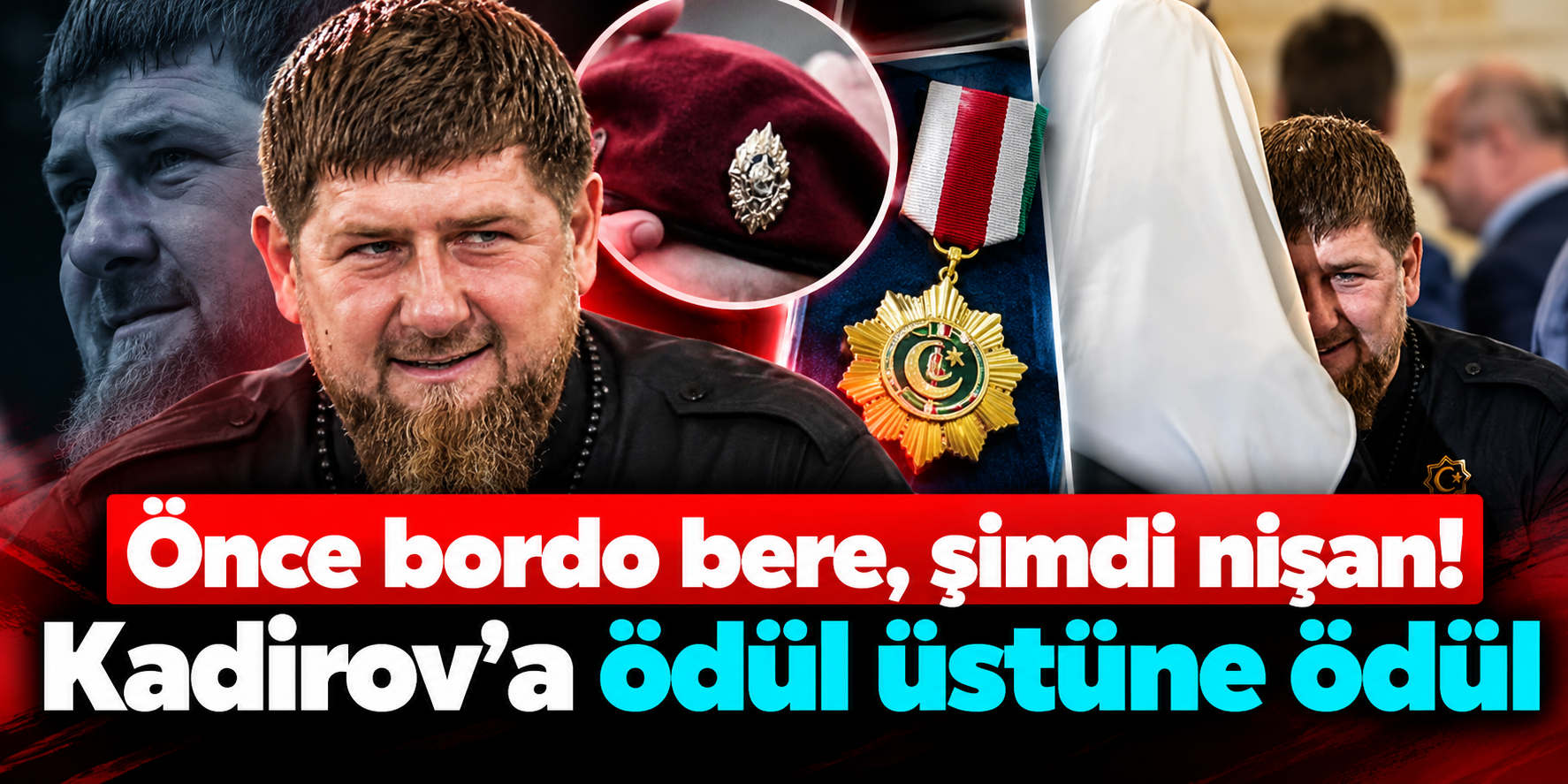 Önce Ordu Generali oldu, sonra bordo bere taktı: Kadirov’a bir ödül daha