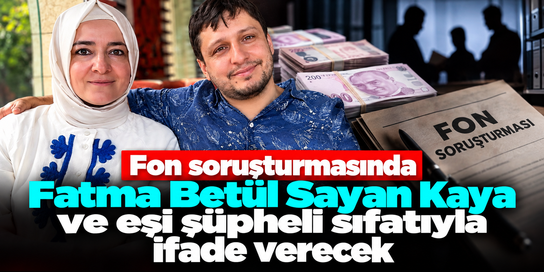 Fatma Betül Sayan Kaya ve eşi savcılığa gidiyor: Şüpheli sıfatıyla ifade verecekler