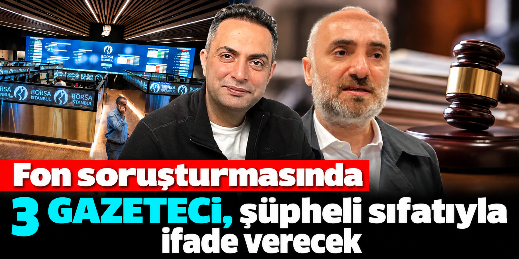 İstanbul Cumhuriyet Başsavcılığından Üç Gazeteci İçin Talimat! Fon Soruşturmasında Yeni Aşama
