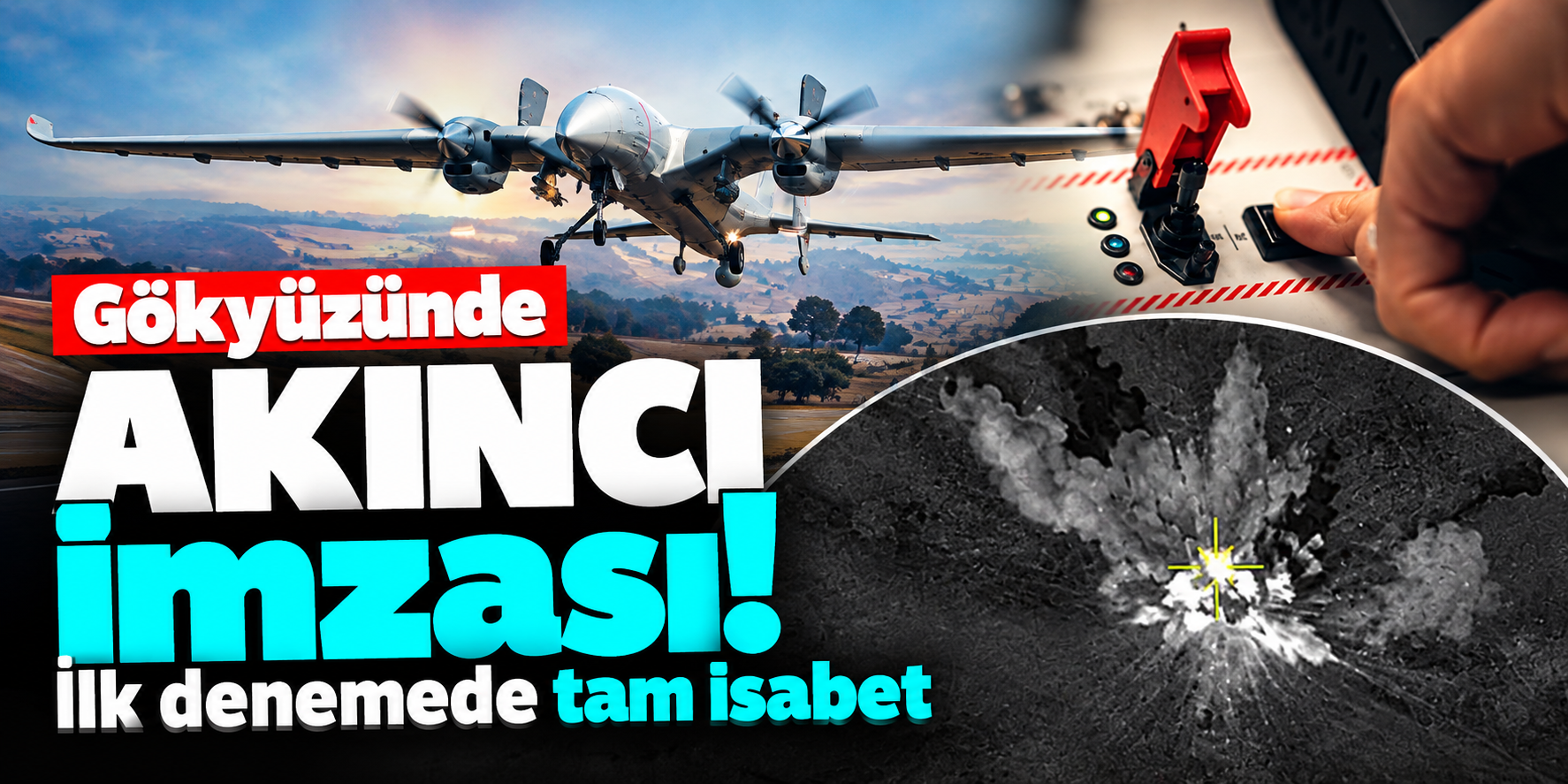 ASELSAN'ın MORFOZ'u AKINCI ile Hedefi Vurdu! İlk Test Başarıyla Tamamlandı