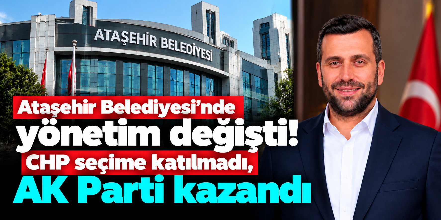 Ataşehir'de siyasi dengeler değişti! 18 oyla belediyenin yönetimi AK Parti'ye geçti
