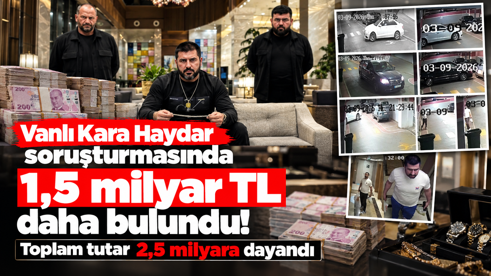 Vanlı Kara Haydar operasyonunda para dolu adres! 2,5 milyar TL'lik vurgun iddiası