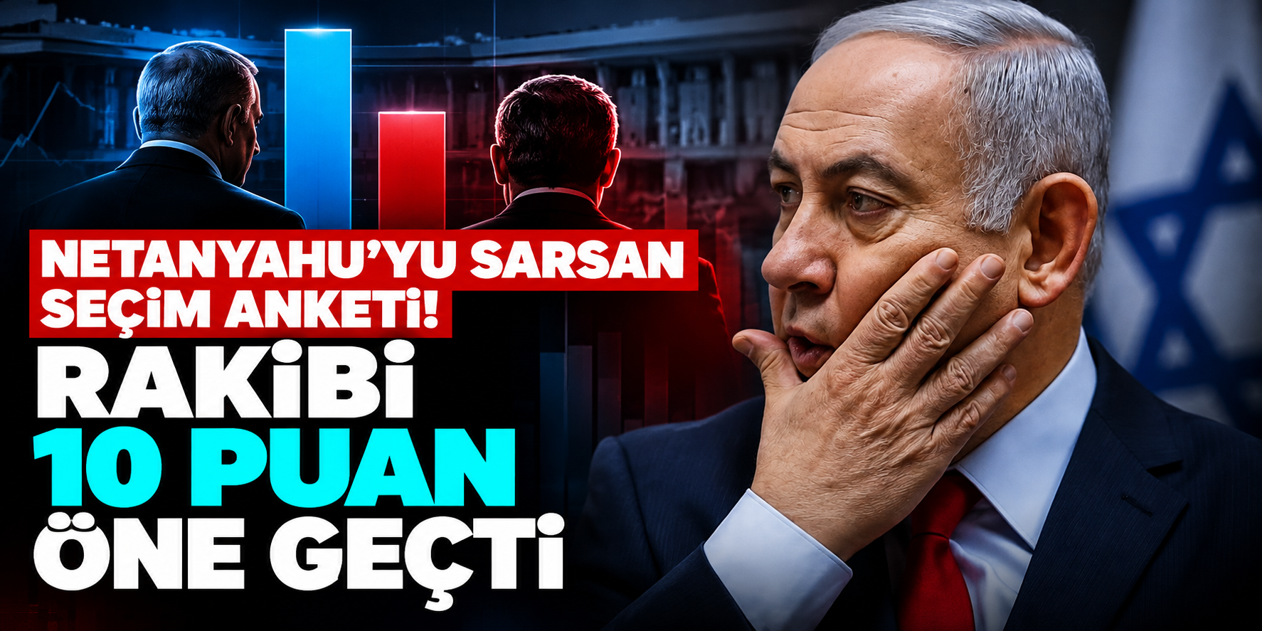 İsrail'de dengeler değişiyor! Netanyahu'nun partisi ikinci sıraya düştü