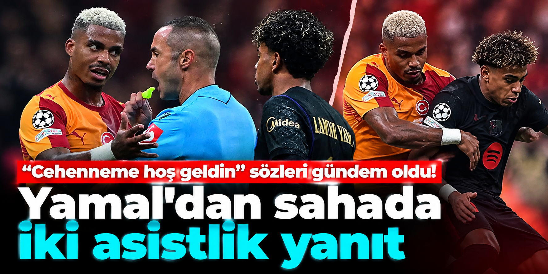 “Cehenneme hoş geldin” sözleri gündem oldu! Yamal'dan sahada iki asistlik yanıt