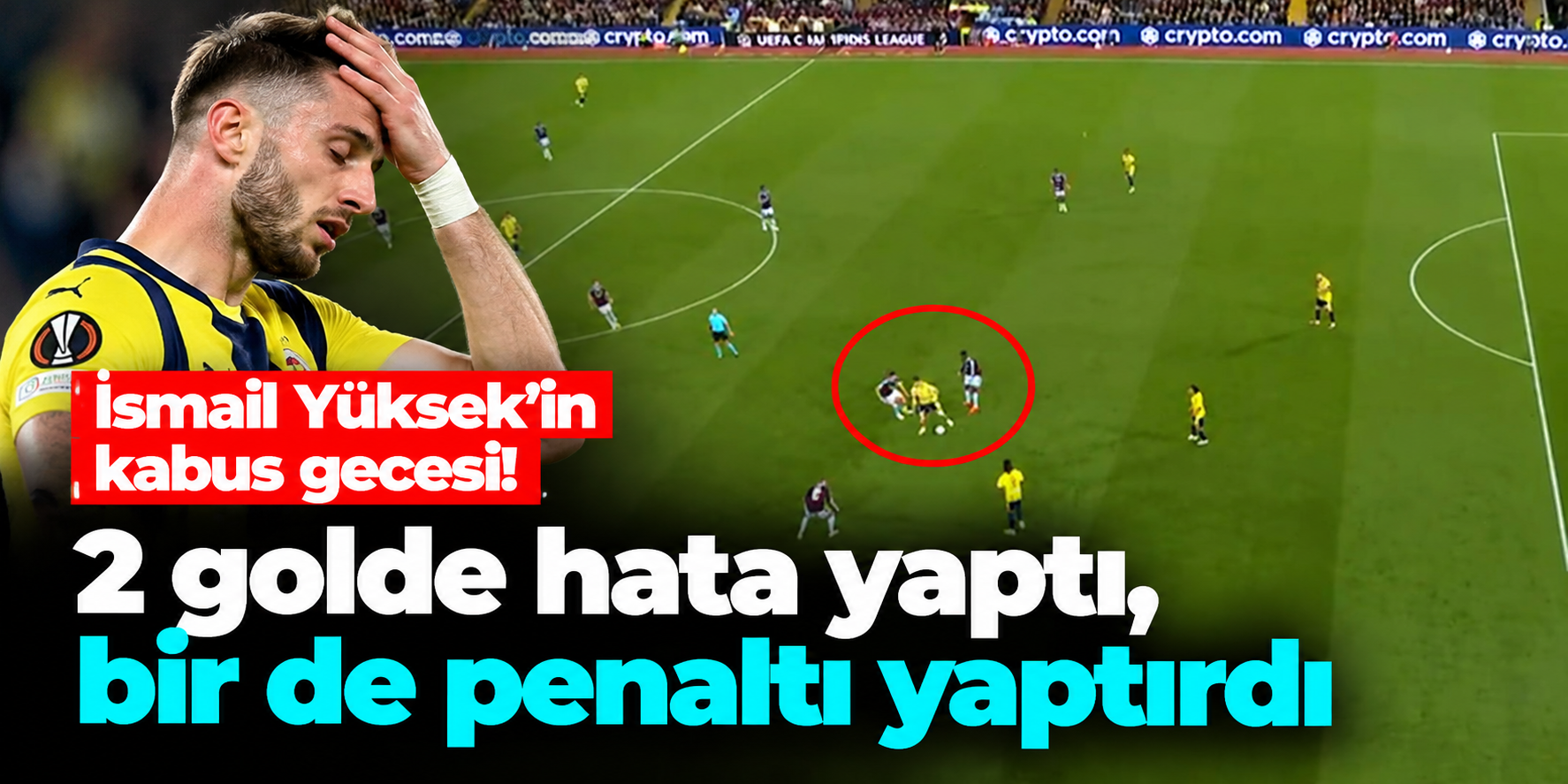 Aston Villa maçında İsmail Yüksek'e eleştiri yağdı! 69 dakika sahada kaldı