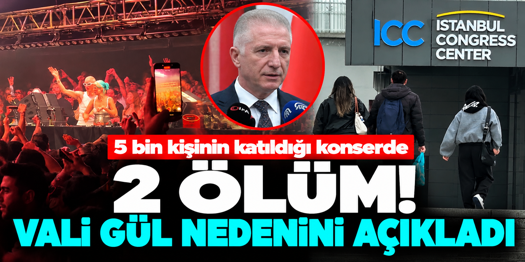 Gece yarısı konserinde korkunç olay! Vali Davut Gül ölüm nedenini açıkladı