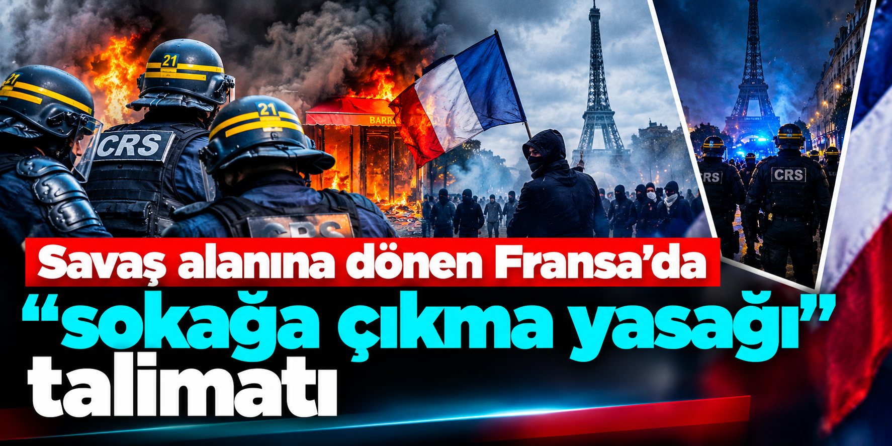 Fransa'da sokağa çıkma yasağı başladı! 2 bin 400 gözaltının ardından karar