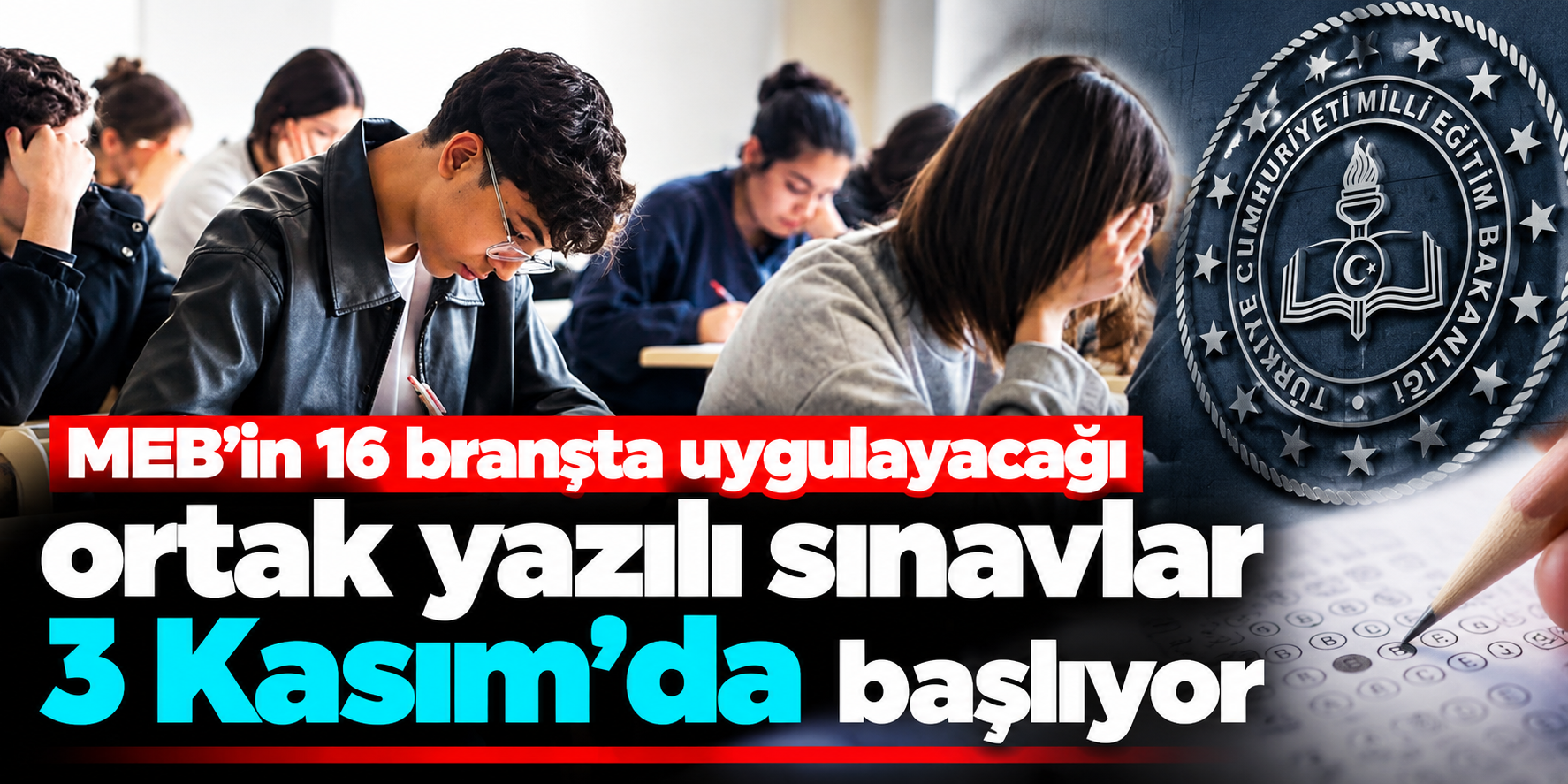 2026-2027 ortak yazılı sınav tarihleri açıklandı! Hangi ders ne zaman?