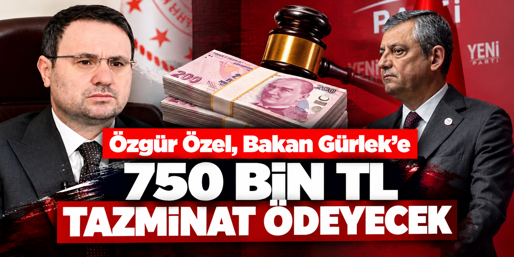 Özgür Özel'e 750 bin TL tazminat kararı! Mahkemeden Akın Gürlek kararı