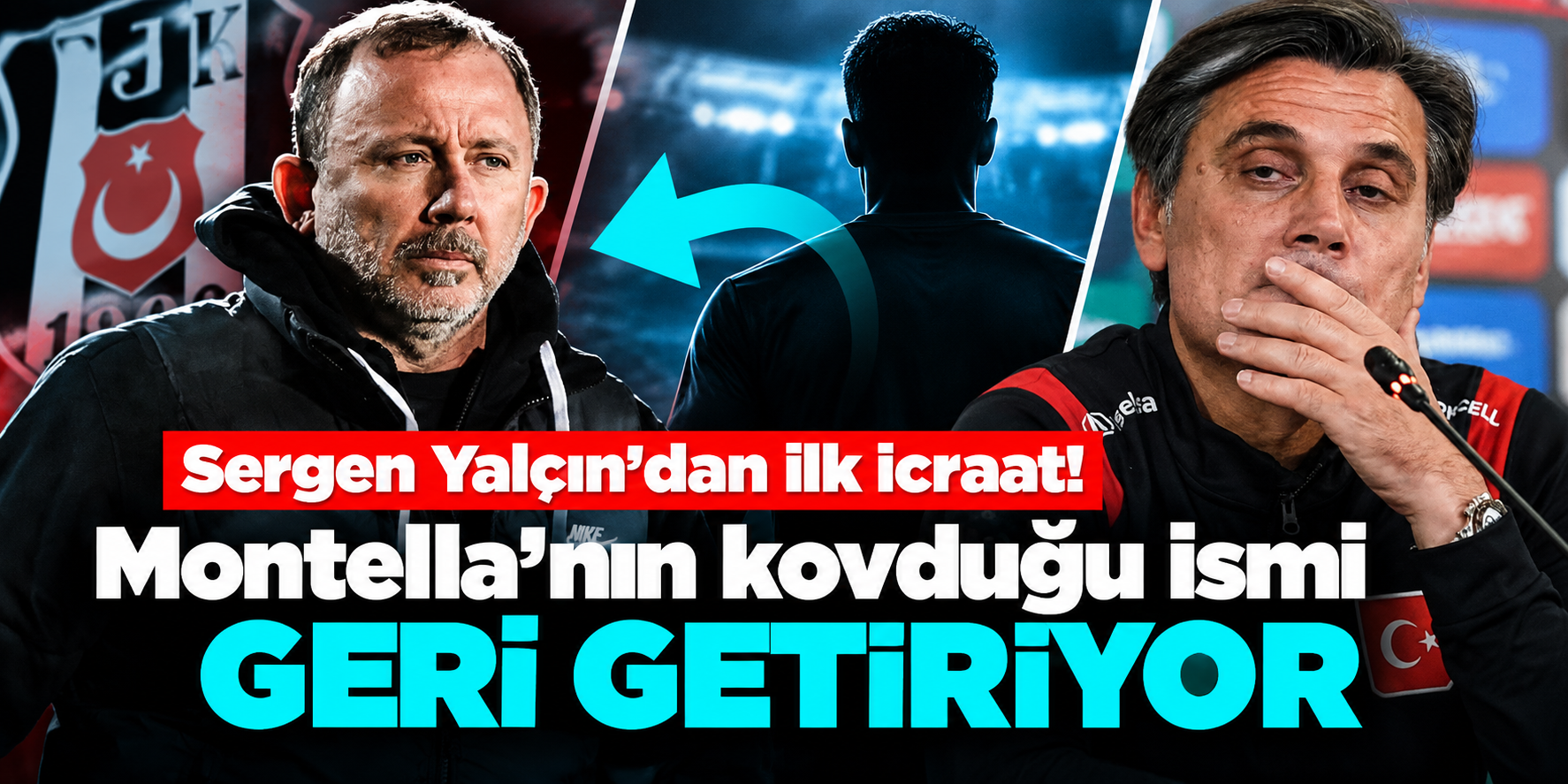 Sergen Yalçın'dan ilk icraat! Montella döneminde giden isim geri dönüyor