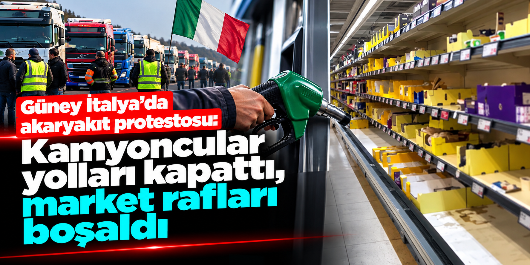 İtalya'da akaryakıt protestoları marketleri vurdu! Raflar boşalmaya başladı