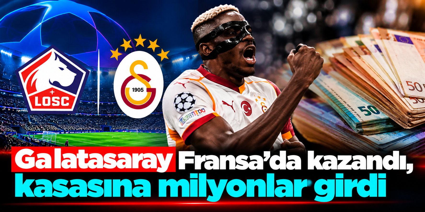 Galatasaray Lille'i yendi, milyonları kazandı! İşte toplam Şampiyonlar Ligi geliri