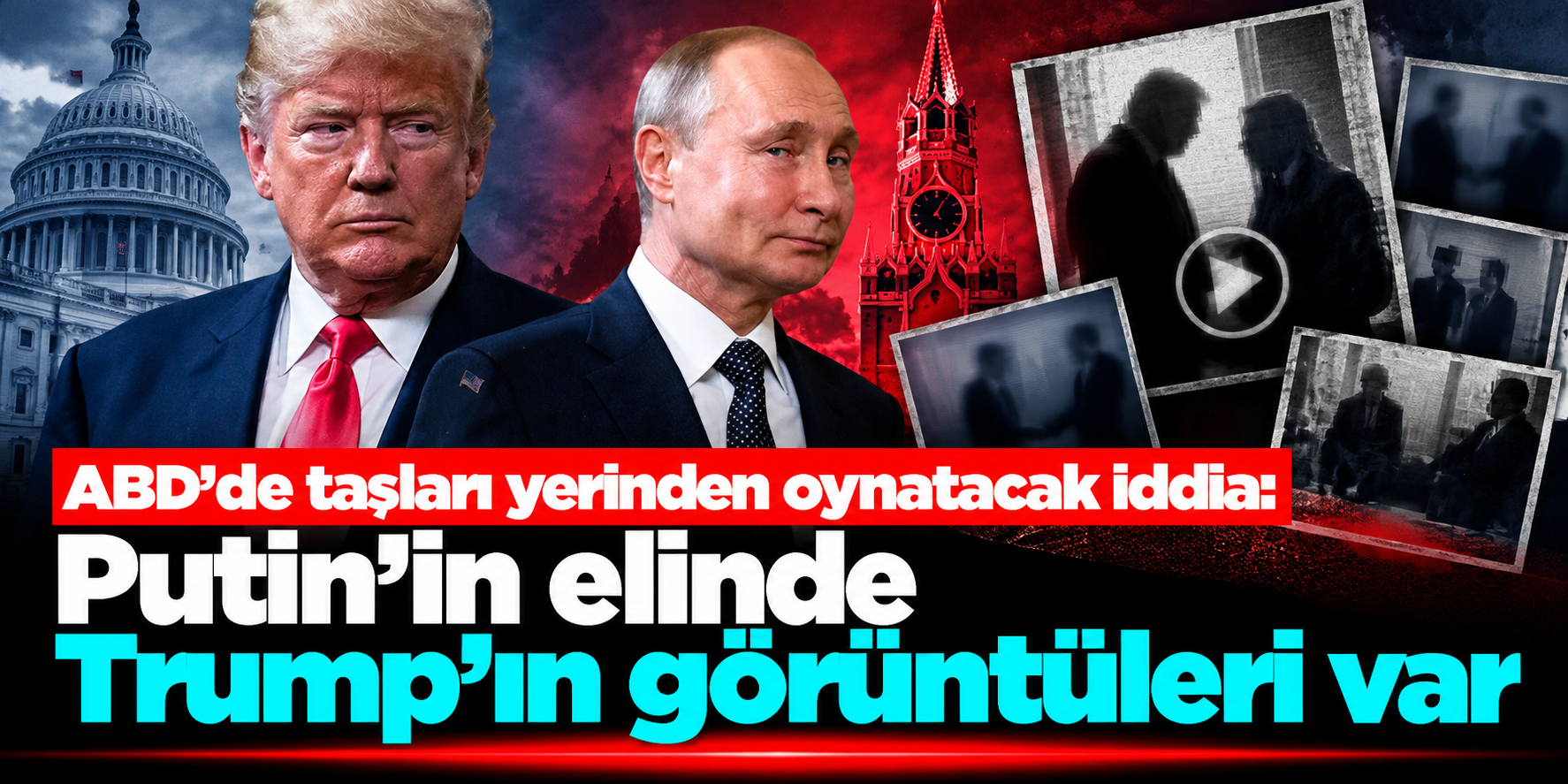 Hillary Clinton'dan bomba iddia! Putin'in elinde Trump'ın özel görüntüleri mi var?