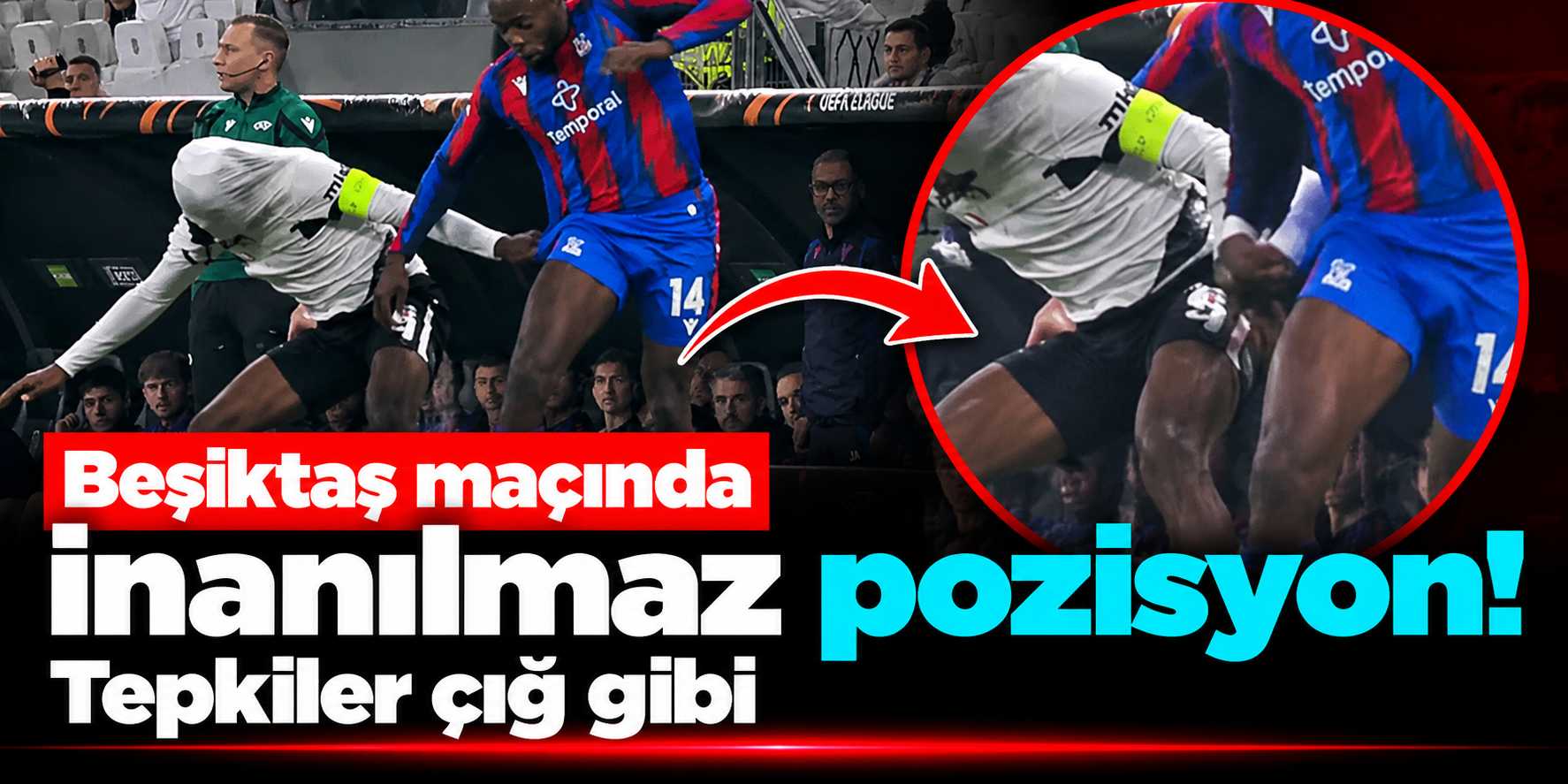 Beşiktaş-Crystal Palace maçında olay pozisyon! Mateta, Ndidi'nin formasını yüzüne kadar çekti