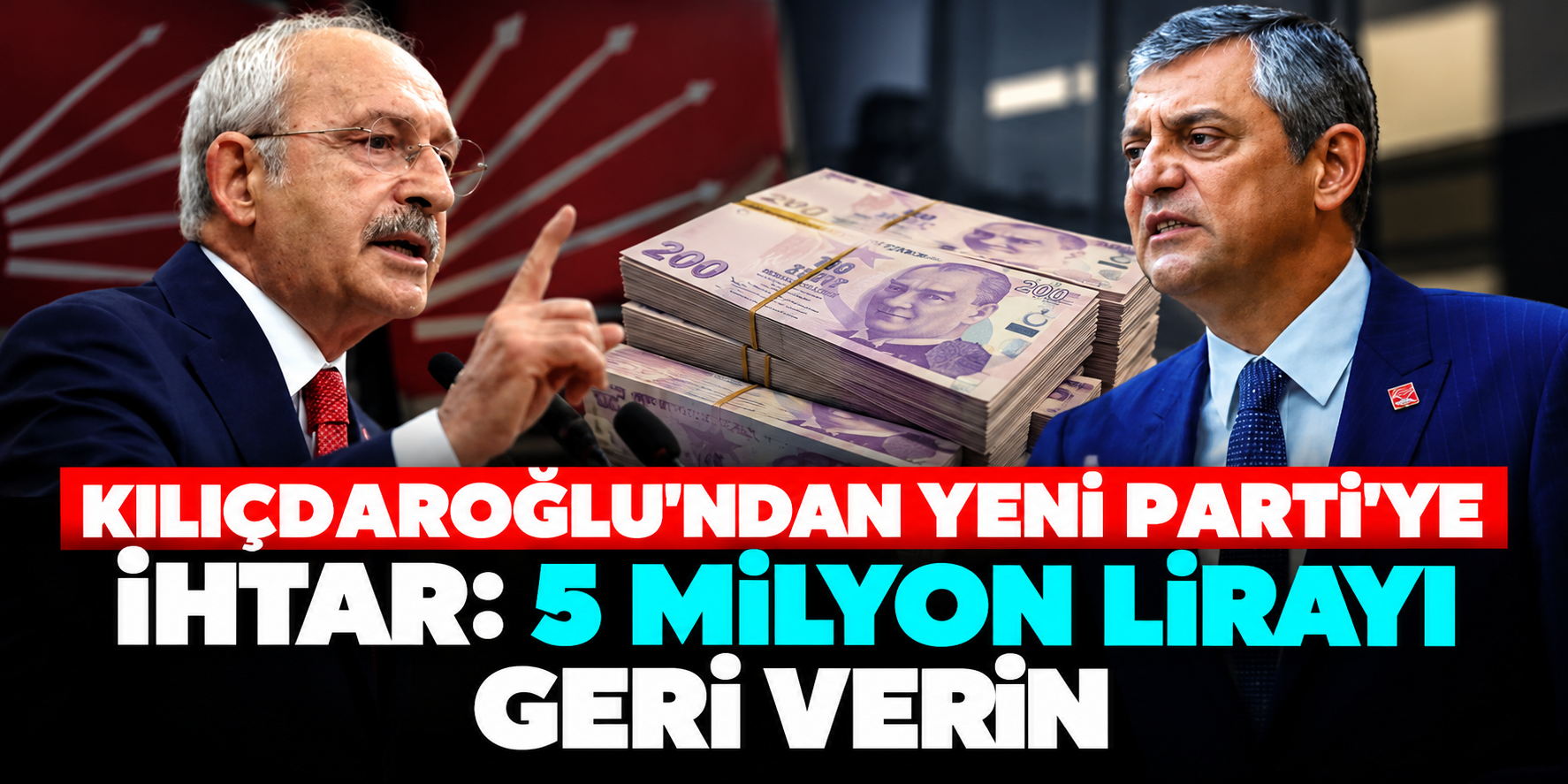 Kılıçdaroğlu'ndan Özgür Özel'e 5 milyon 100 bin TL çıkışı! İhtar gönderildi