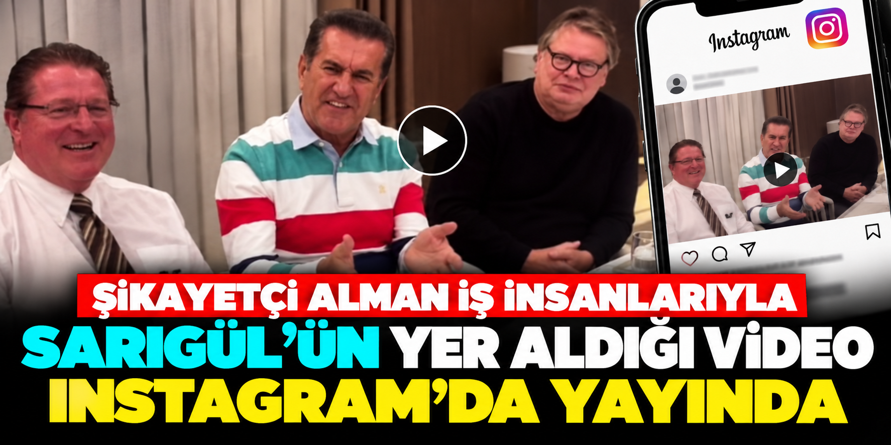 Mustafa Sarıgül'ün Alman iş insanlarıyla videosu ortaya çıktı! Instagram paylaşımı gündemde