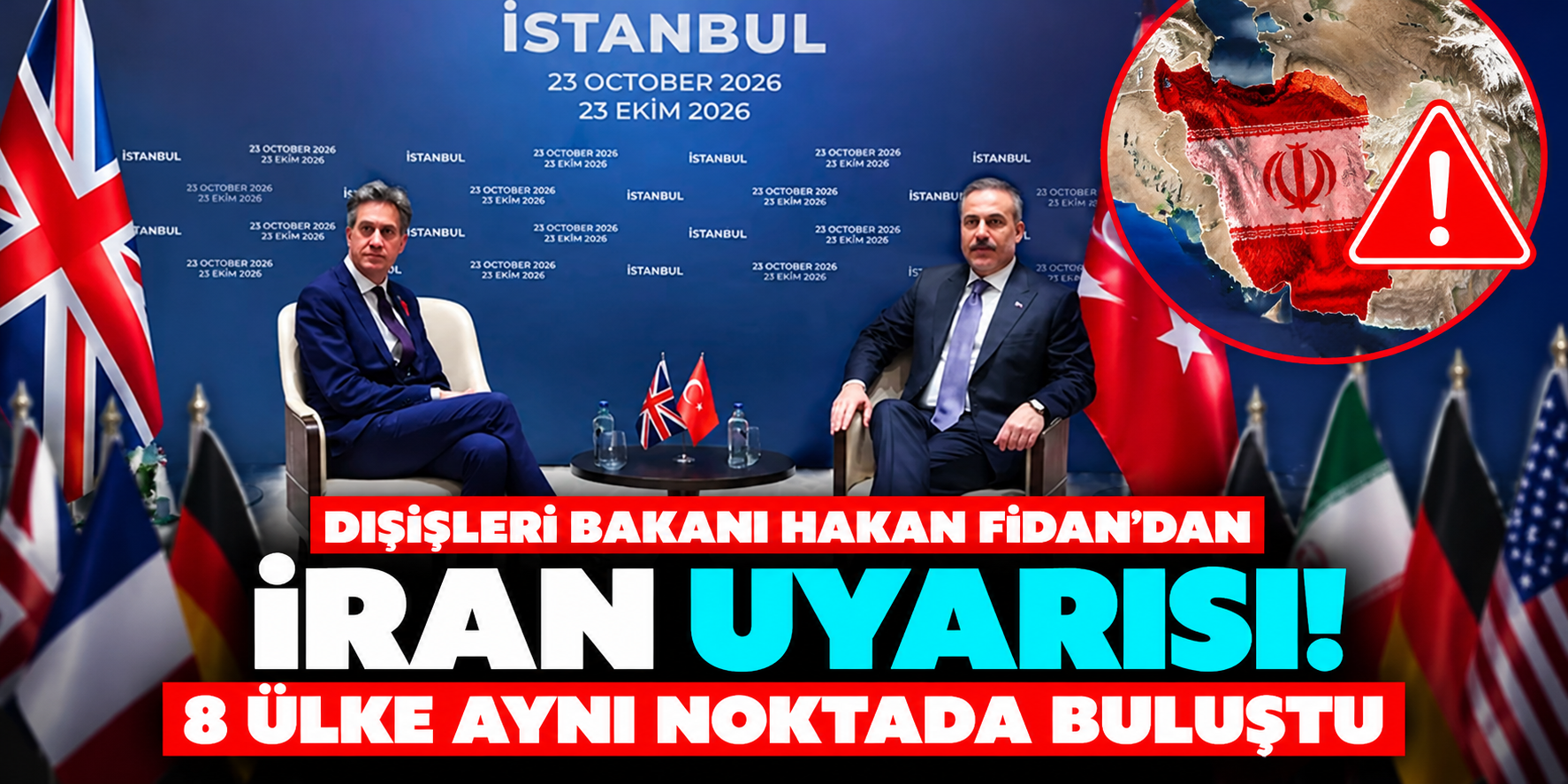 Hakan Fidan'dan İran'a yeni saldırı uyarısı! İstanbul'da 8 ülkeden ortak mesaj