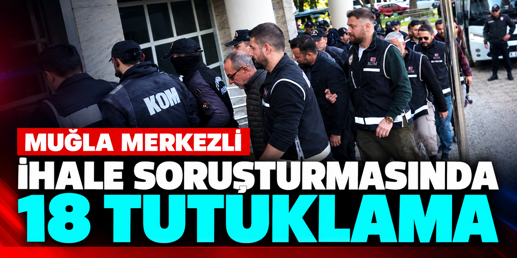 Milas Belediyesi soruşturmasında 18 tutuklama! Başkan Fevzi Topuz ve oğlu cezaevine gönderildi