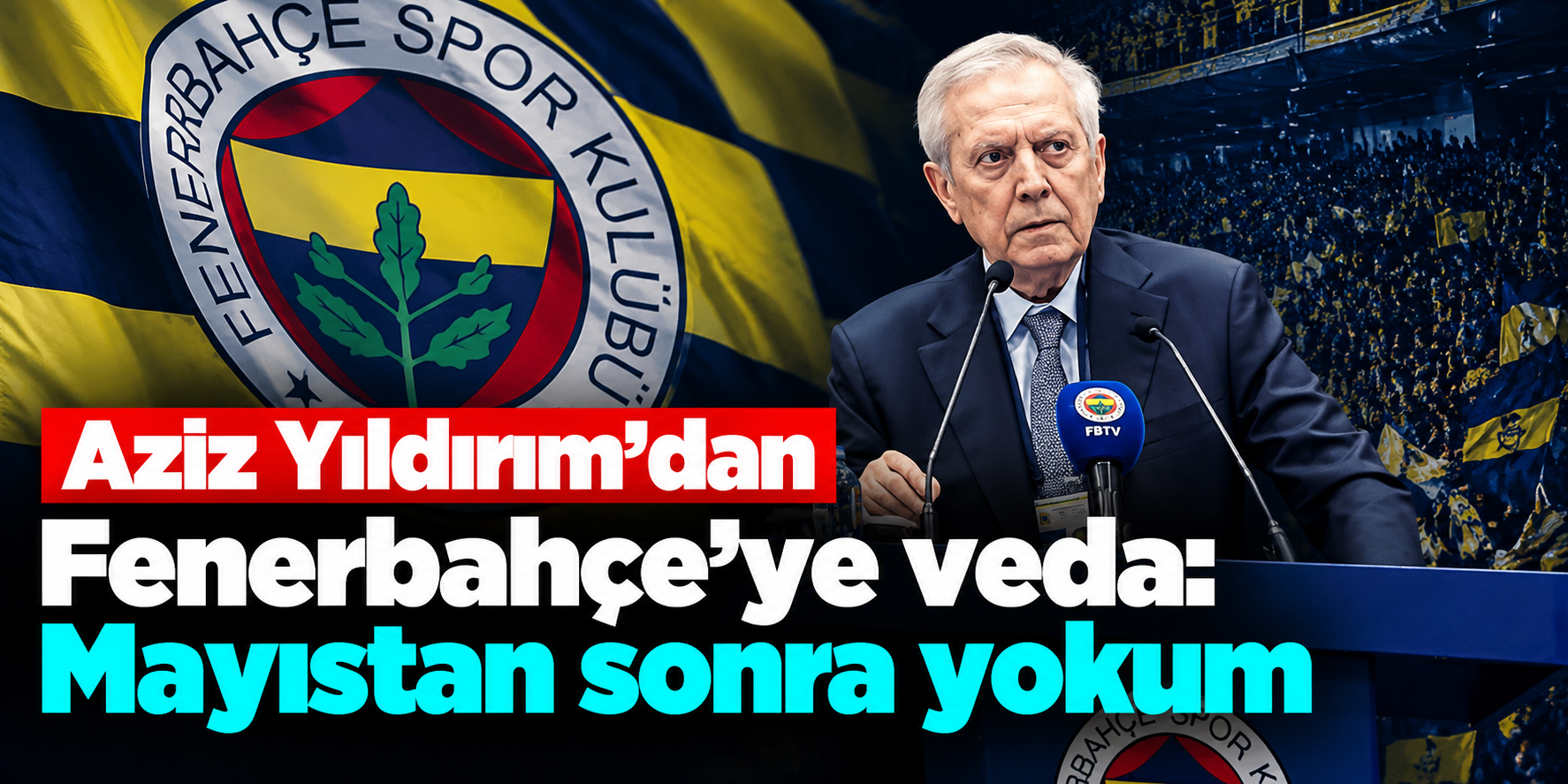 Aziz Yıldırım Fenerbahçe'den ayrılıyor! Mayıs ayını işaret etti