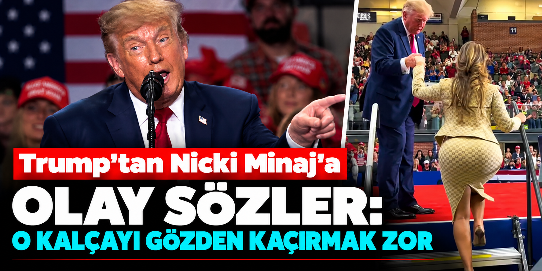 Donald Trump'tan Nicki Minaj'a olay kalça yorumu! Mitingde söyledikleri gündem oldu