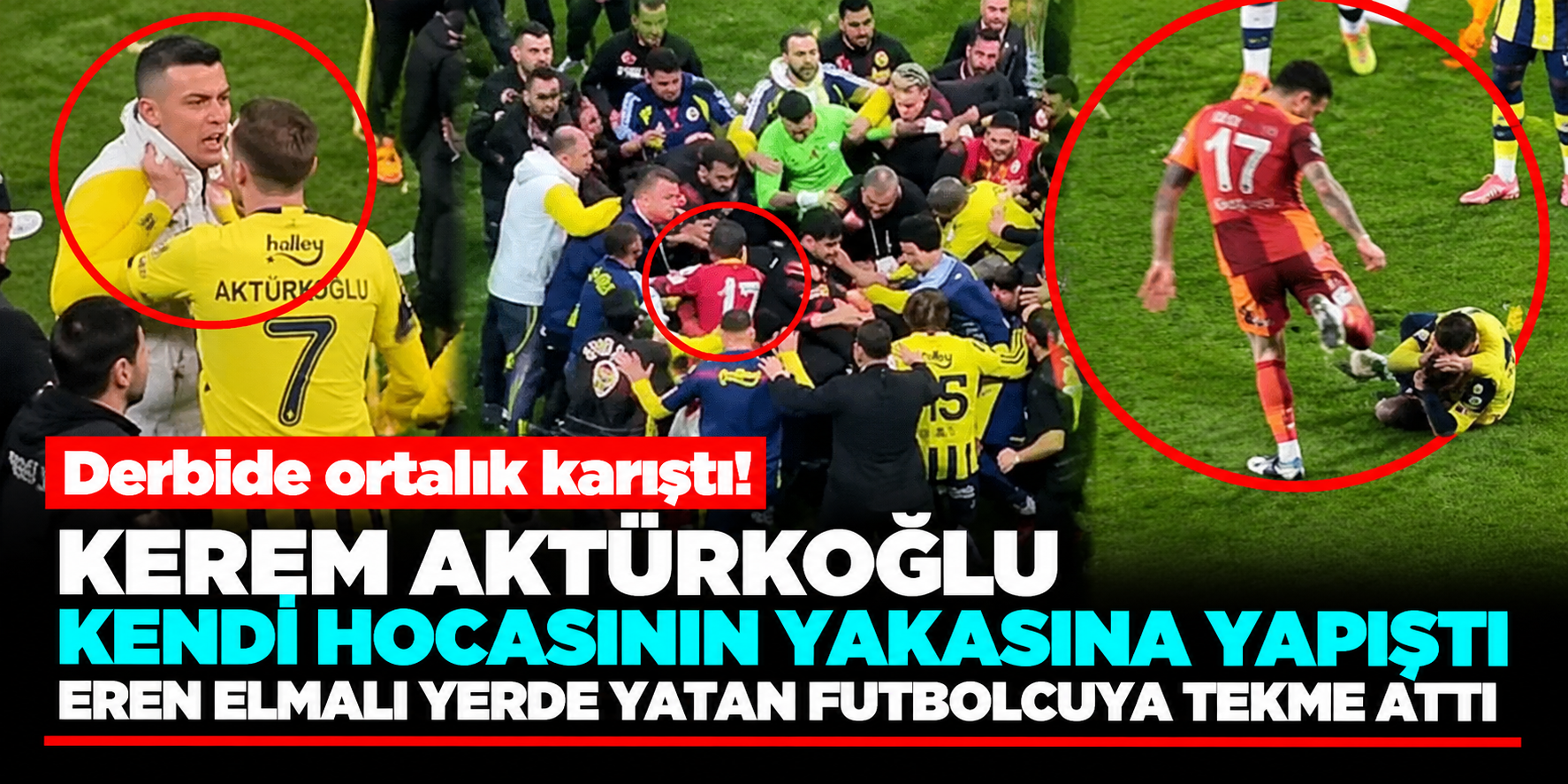 Galatasaray-Fenerbahçe derbisi bitti, saha karıştı! Futbolcular birbirine girdi