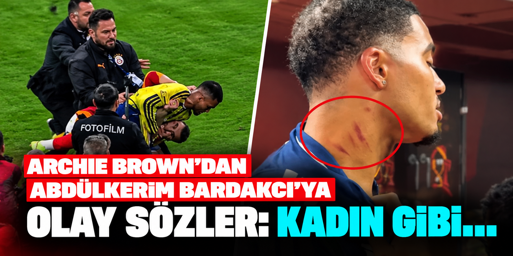 Archie Brown'dan Abdülkerim Bardakcı'ya sert sözler! Galatasaray-Fenerbahçe derbisinde kavga çıktı