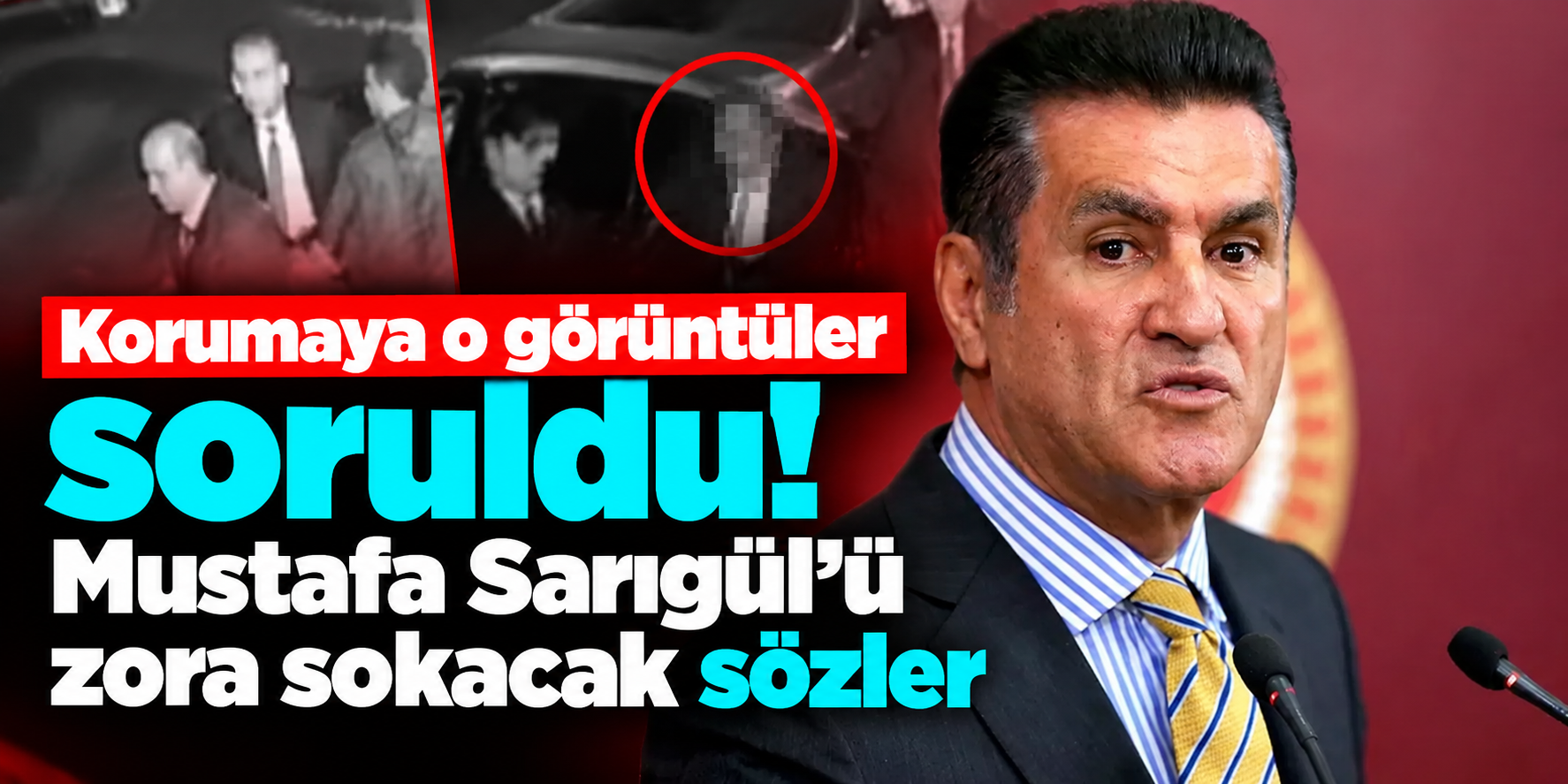 Mustafa Sarıgül hakkında korumasından cinsel saldırı iddiası! Beşir Ömer Demir'in ifadesi gündemde