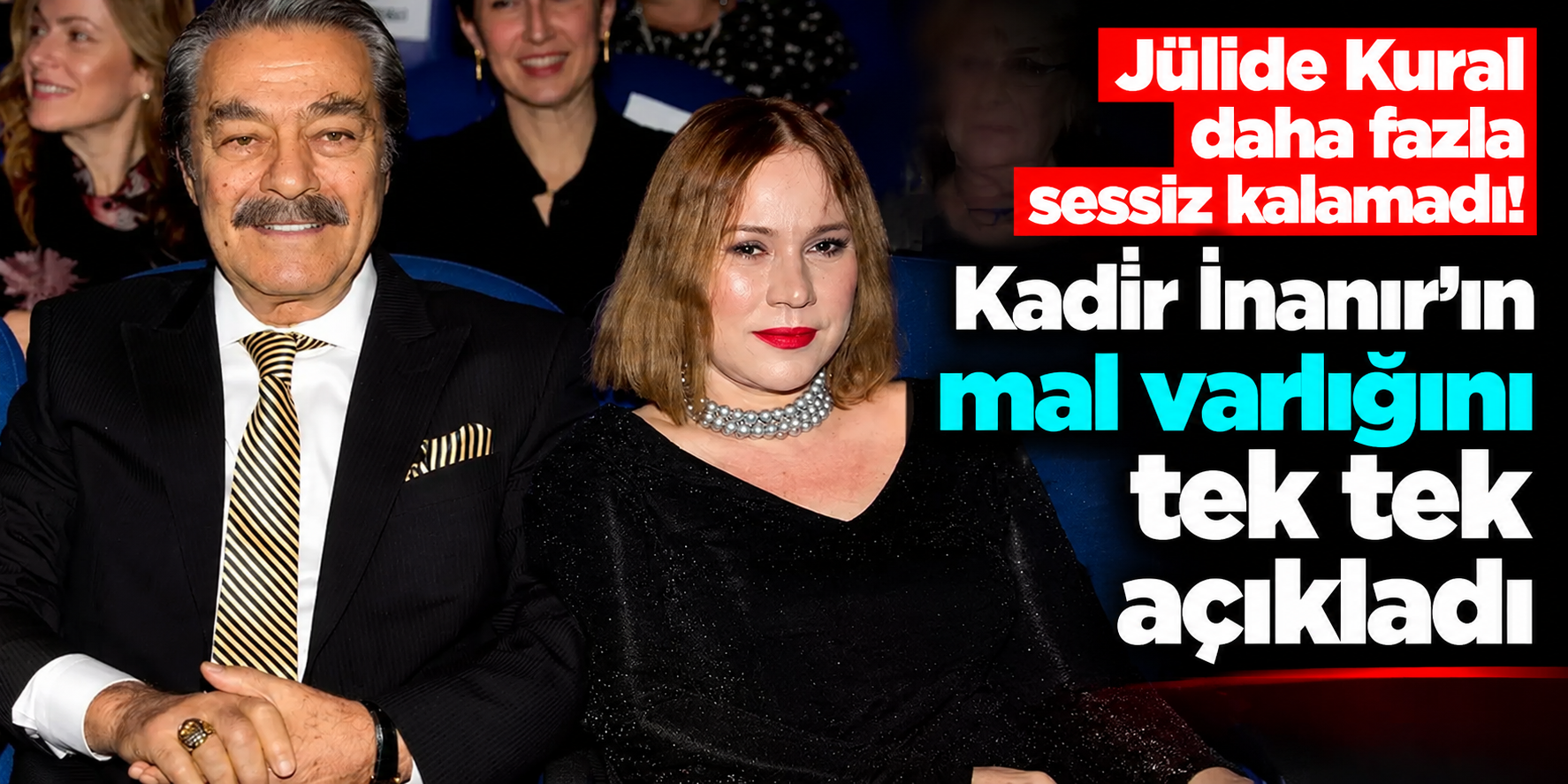 Kadir İnanır'ın mirası ortaya çıktı! Jülide Kural tek tek açıkladı