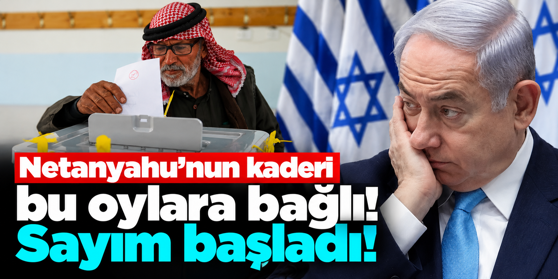 İsrail'de seçim sonuçları değişebilir! Netanyahu 8 sandalye geride
