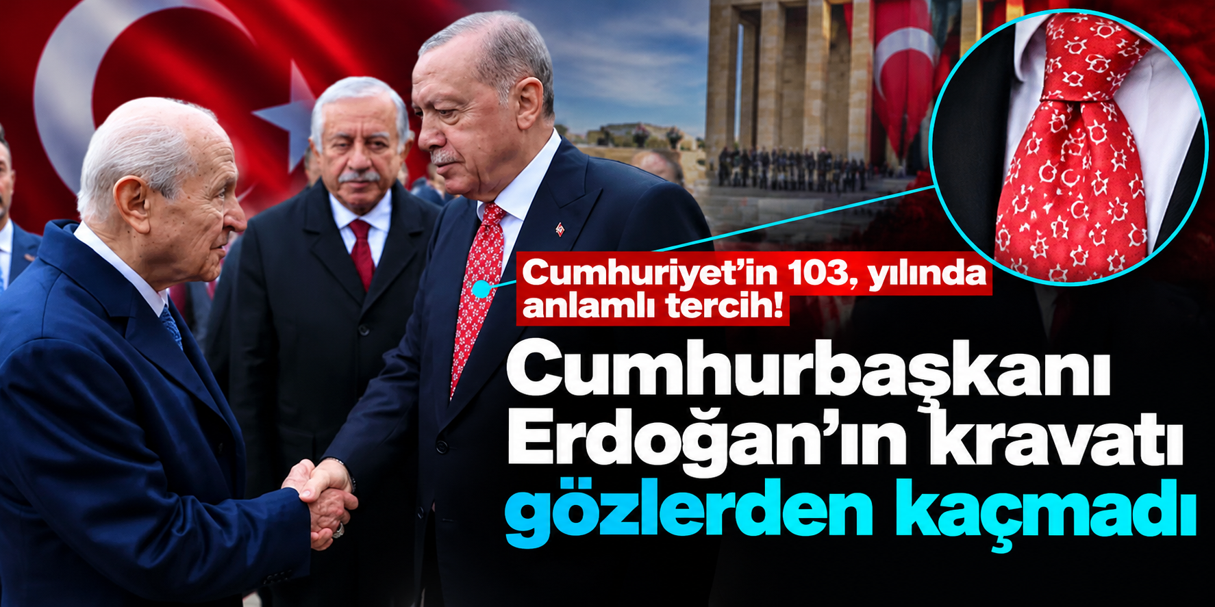 Erdoğan'ın 29 Ekim törenindeki kravatının sırrı ortaya çıktı! Deseninde KAAN var