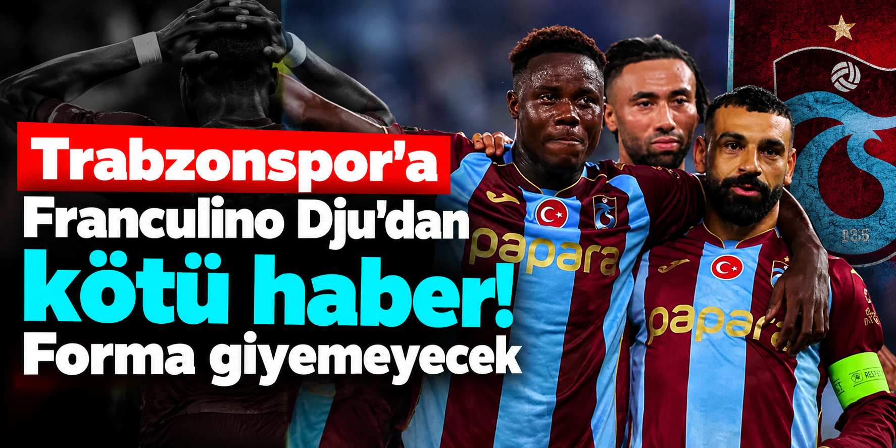 Trabzonspor'da sakatlık şoku! Franculino Dju, Gaziantep FK maçında yok