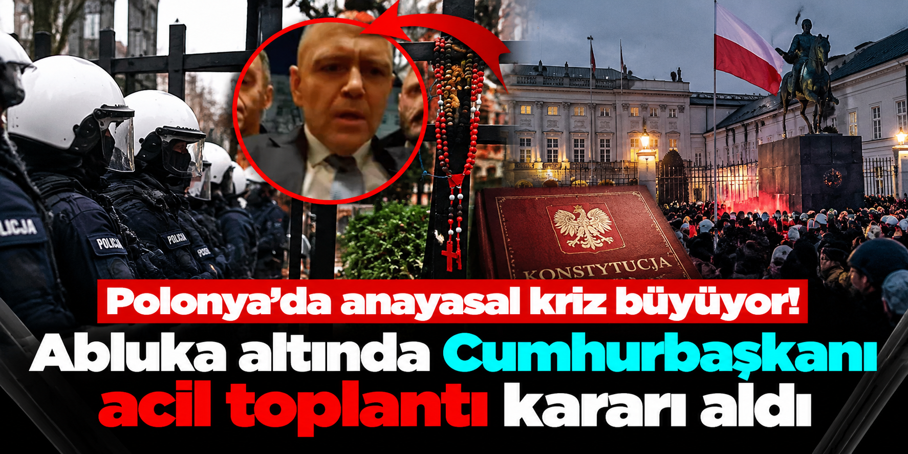 Polonya'da anayasal kriz neden çıktı? Cumhurbaşkanı Nawrocki'den acil toplantı kararı
