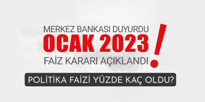 Merkez Bankası Ocak 2023 PPK toplantısı faiz kararı açıklandı!