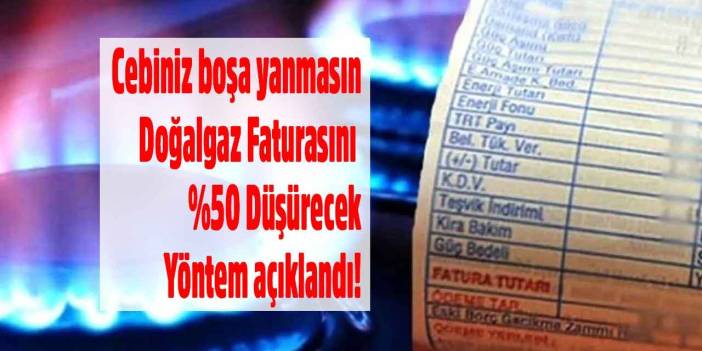 Doğalgaz faturası yüksek gelenler! Bunu yapın fatura yarı yarıya azalacak para cebinize kalacak