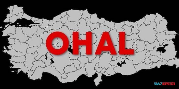Türkiye'de doğal afet deprem sonrası OHAL ilan edilir mi, edilecek mi?